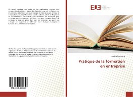 Pratique de la formation en entreprise