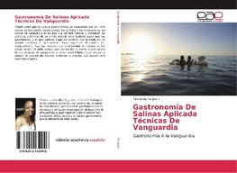 Gastronomía De Salinas Aplicada Técnicas De Vanguardia