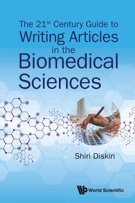 The 21st Century Guide to Writing Articles in the Biomedical Sciences