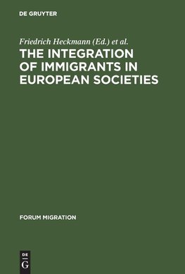 The Integration of Immigrants in European Societies