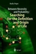 Between Necessity and Probability: Searching for the Definition and Origin of Life