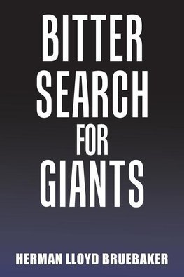 Bitter Search for Giants