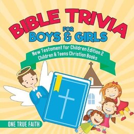 Bible Trivia for Boys & Girls | New Testament for Children Edition 2 | Children & Teens Christian Books