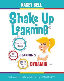 Bell, K: Shake Up Learning