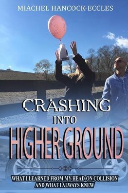 Crashing Into Higher Ground