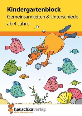 Kindergartenblock - Gemeinsamkeiten & Unterschiede ab 4 Jahre