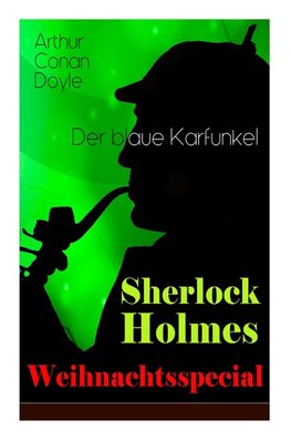 Doyle, A: Sherlock Holmes Weihnachtsspecial - Der blaue Karf