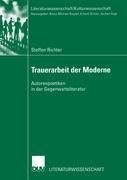 Trauerarbeit der Moderne