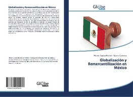 Globalización y Remercantilización en México