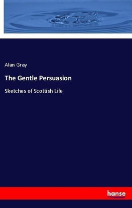 The Gentle Persuasion