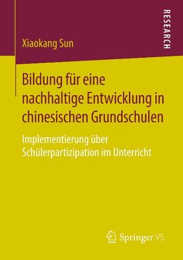 Bildung für eine nachhaltige Entwicklung in chinesischen Grundschulen