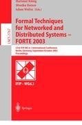 Formal Techniques for Networked and Distributed Systems - FORTE 2003