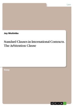 Standard Clauses in International Contracts. The Arbitration Clause