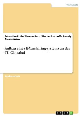 Aufbau eines E-Carsharing-Systems an der TU Clausthal