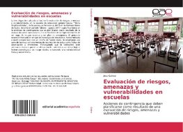 Evaluación de riesgos, amenazas y vulnerabilidades en escuelas