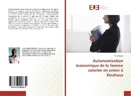 Autonomisation ¿nomique de la femme salariee en union ¿inshasa