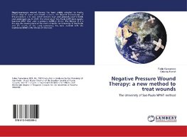 Negative Pressure Wound Therapy: a new method to treat wounds