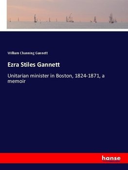 Ezra Stiles Gannett