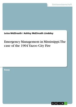 Emergency Management in Mississippi. The case of the 1904 Yazoo City Fire