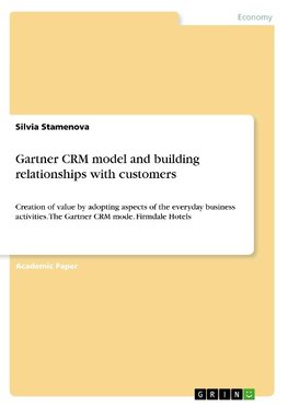 Gartner CRM model and building relationships with customers