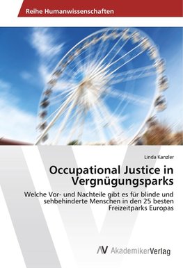 Occupational Justice in Vergnügungsparks