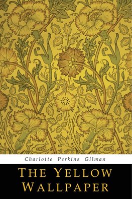 The Yellow Wallpaper