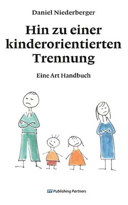 Hin zu einer kinderorientierten Trennung