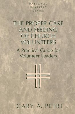 Proper Care and Feeding of Church Volunteers