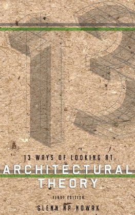 13 Ways of Looking at Architectural Theory