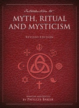 Introduction to Myth, Ritual and Mysticism