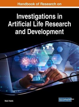 Handbook of Research on Investigations in Artificial Life Re