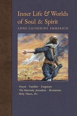 Inner Life and Worlds of Soul & Spirit