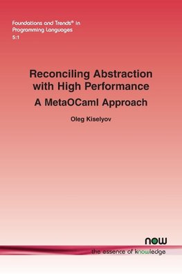 Kiselyov, O: Reconciling Abstraction with High Performance