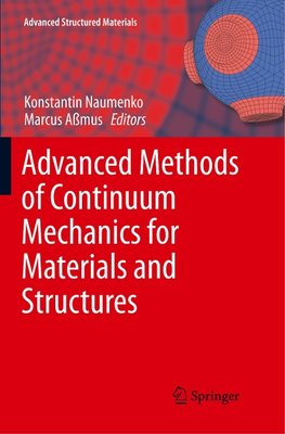 Advanced Methods of Continuum Mechanics for Materials and Structures