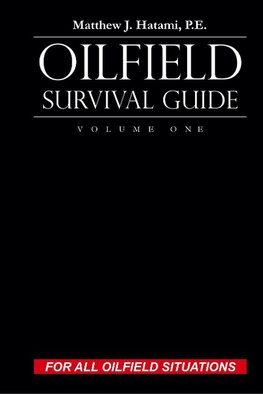 Oilfield Survival Guide, Volume One