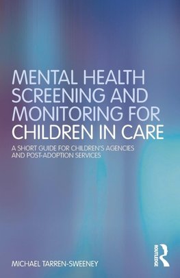 Mental Health Screening and Monitoring for Children in Care