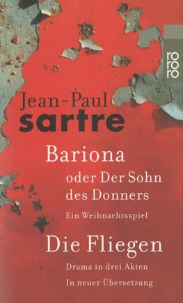 Bariona oder Der Sohn des Donners / Die Fliegen