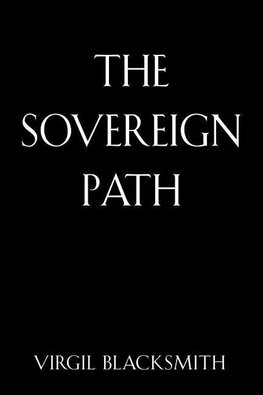 The Sovereign Path