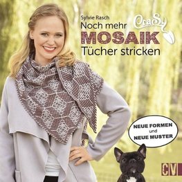 CraSy Mosaik - Noch mehr Tücher stricken