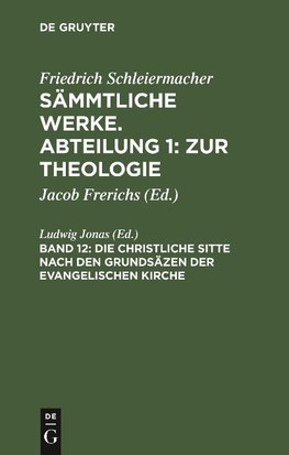 Die christliche Sitte nach den Grundsäzen der evangelischen Kirche