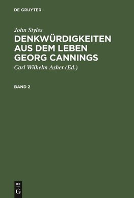 John Styles: Denkwürdigkeiten aus dem Leben Georg Cannings. Band 2