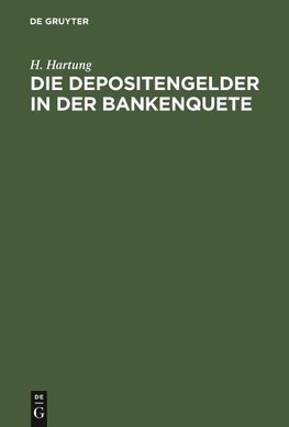 Die Depositengelder in der Bankenquete