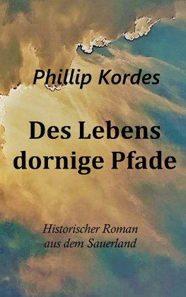 Des Lebens dornige Pfade