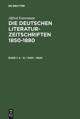 Die deutschen Literatur-Zeitschriften 1850-1880