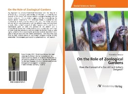 On the Role of Zoological Gardens