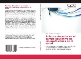 Práctica docente en el campo educativo de las profesiones de la salud