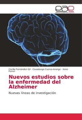 Nuevos estudios sobre la enfermedad del Alzheimer