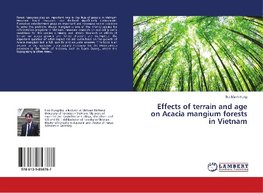 Effects of terrain and age on Acacia mangium forests in Vietnam