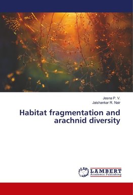 Habitat fragmentation and arachnid diversity