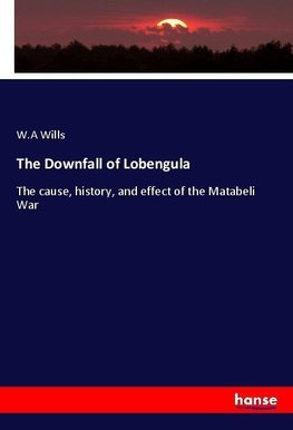 The Downfall of Lobengula